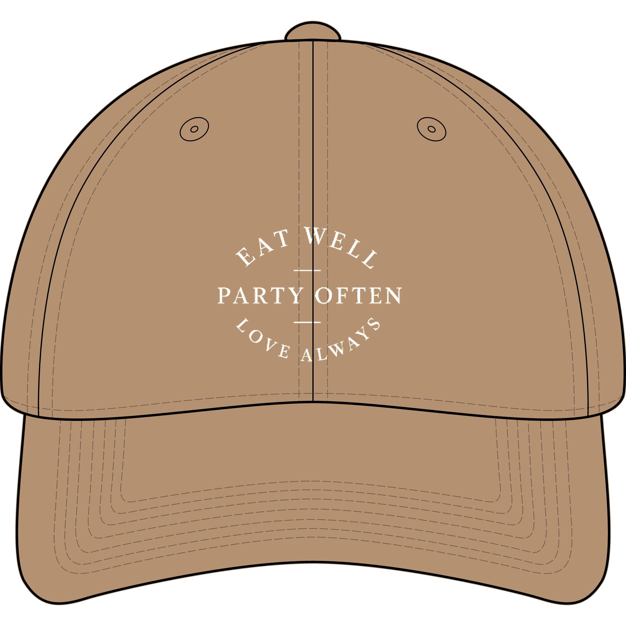 Eat Well. Party Often. Love Always. Signature Cap